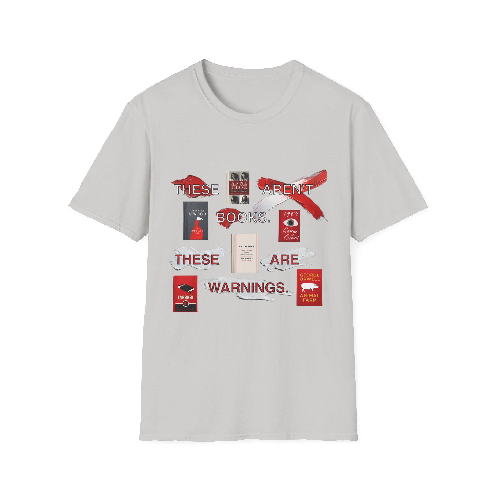 Literary Warning Unisex Softstyle T-Shirt, Book Lover Gift, Radical Book Covers Tee, Fahrenheit 451, 1984, Animal Farm, Handmaid's Tale, - View 3