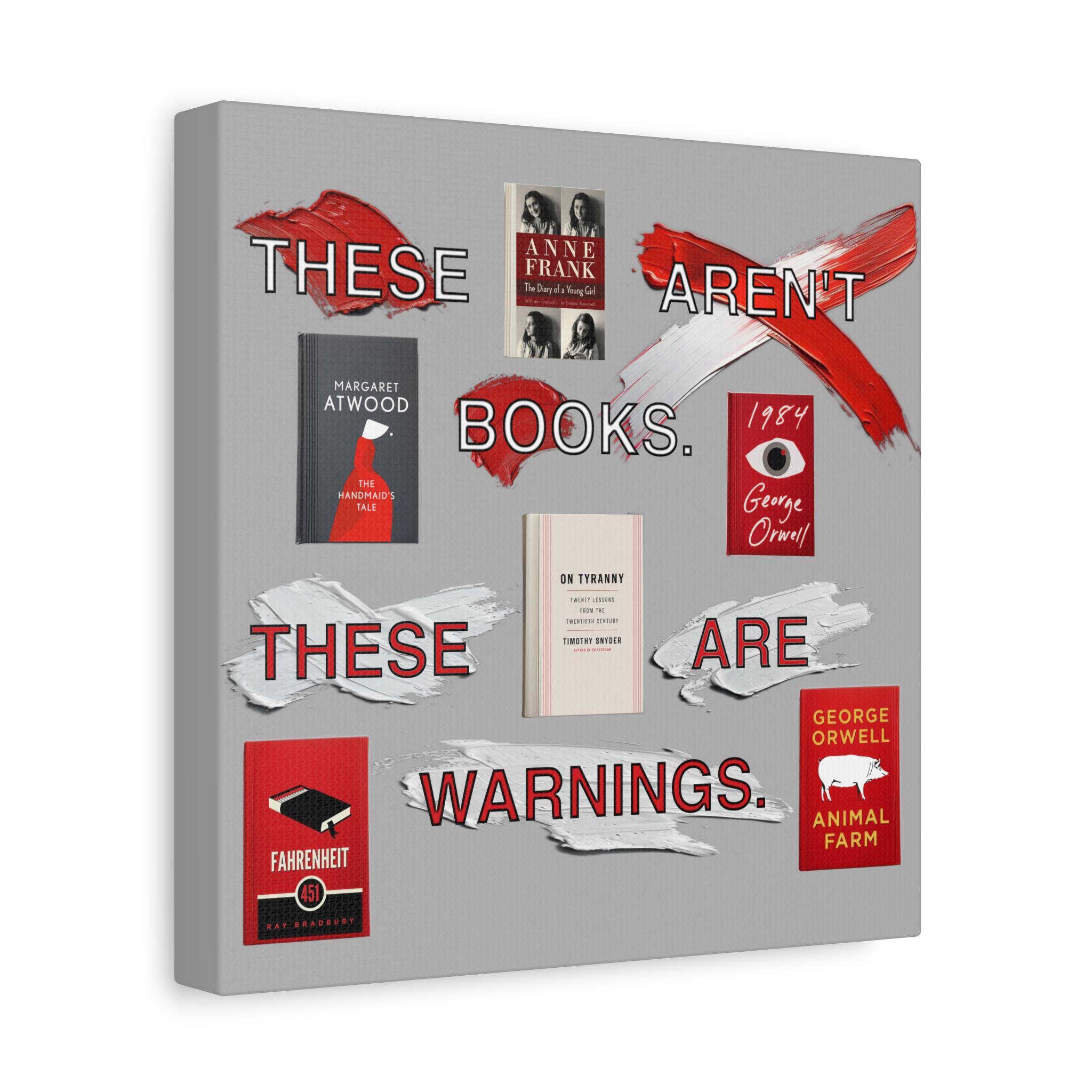 Literary Warning Matte Canvas, Stretched, 1.25" Book Lover Gift, Radical Book Covers Tee, Fahrenheit 451, 1984, Animal Farm, Handmaid's Tale - View 5