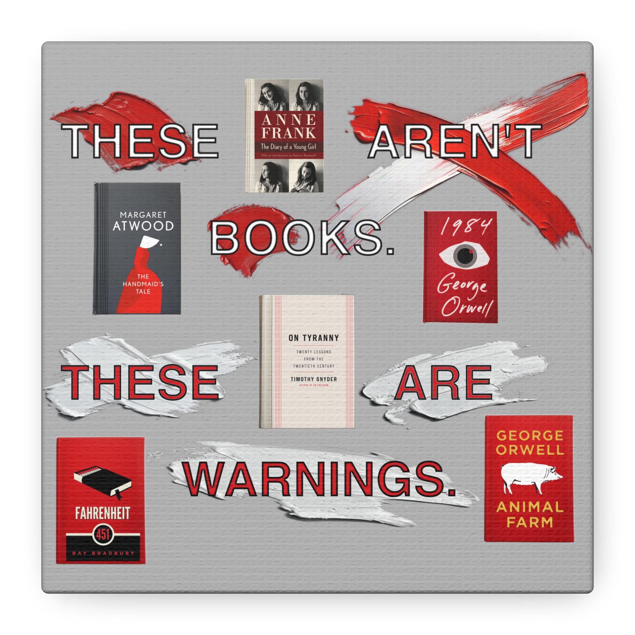 Literary Warning Matte Canvas, Stretched, 1.25" Book Lover Gift, Radical Book Covers Tee, Fahrenheit 451, 1984, Animal Farm, Handmaid's Tale